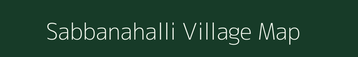 Sabbanahalli village map in Karnataka