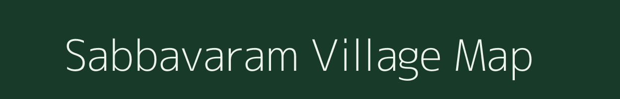 Sabbavaram village map in Andhra Pradesh