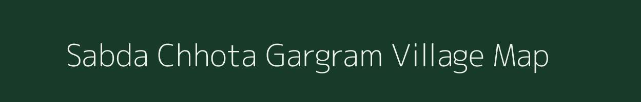 Sabda Chhota Gargram village map in Jharkhand