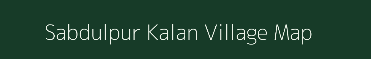 Sabdulpur Kalan village map in Uttar Pradesh
