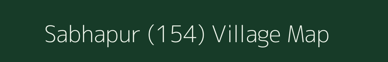 Sabhapur (154) village map in Haryana