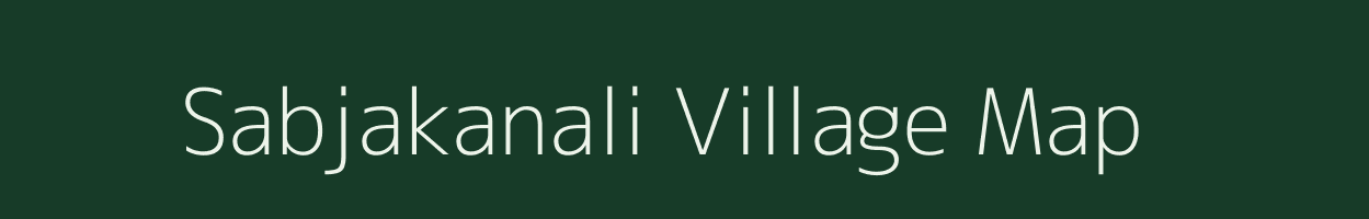 Sabjakanali village map in Jharkhand