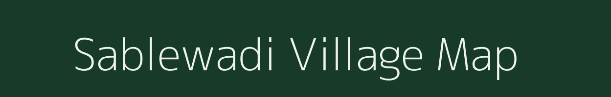 Sablewadi village map in Maharashtra