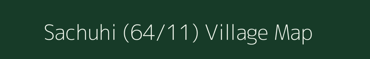 Sachuhi (64/11) village map in Himachal Pradesh