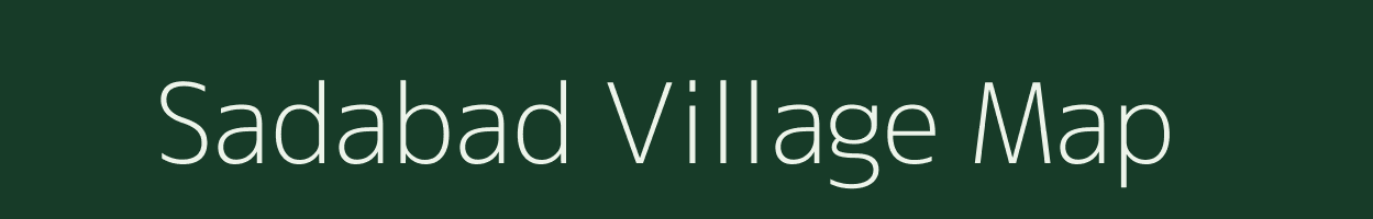 Sadabad village map in Uttar Pradesh