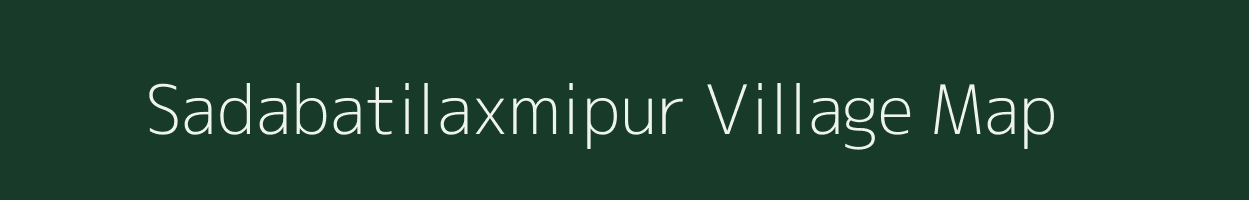 Sadabatilaxmipur village map in Odisha