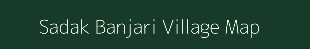 Sadak Banjari village map in Chhattisgarh