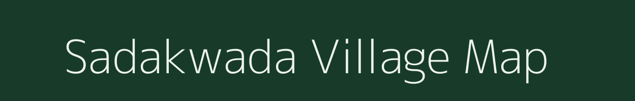 Sadakwada village map in Madhya Pradesh