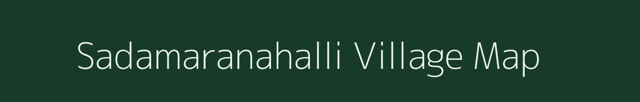 Sadamaranahalli village map in Karnataka