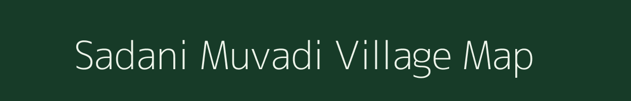 Sadani Muvadi village map in Gujarat