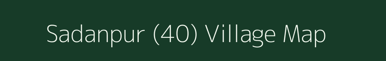 Sadanpur (40) village map in Haryana