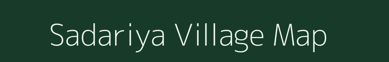 Sadariya village map in Rajasthan