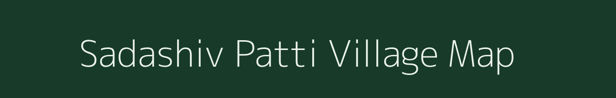 Sadashiv Patti village map in Uttar Pradesh