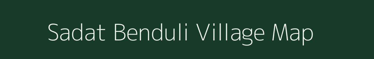 Sadat Benduli village map in Uttar Pradesh