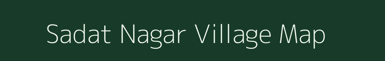 Sadat Nagar village map in Uttar Pradesh