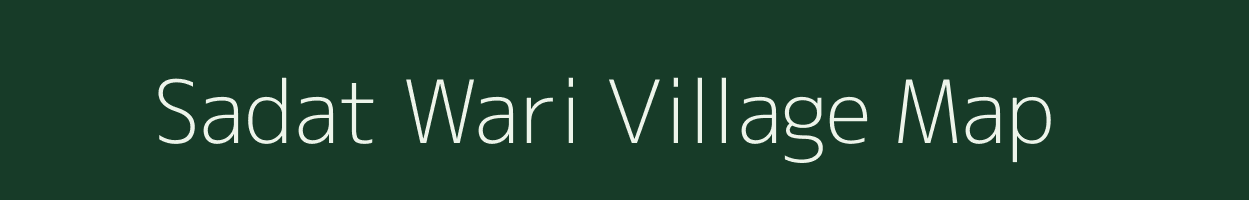 Sadat Wari village map in Uttar Pradesh