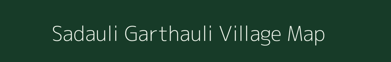 Sadauli Garthauli village map in Uttar Pradesh