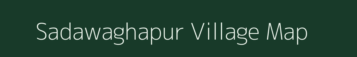 Sadawaghapur village map in Maharashtra