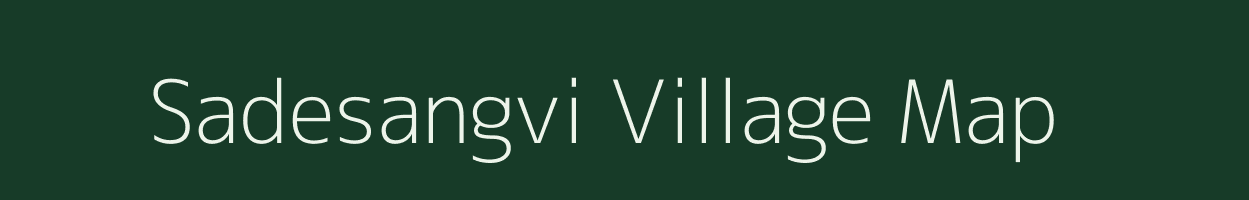 Sadesangvi village map in Maharashtra