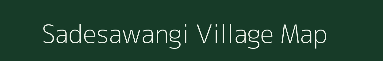 Sadesawangi village map in Maharashtra