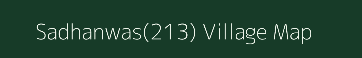 Sadhanwas(213) village map in Haryana