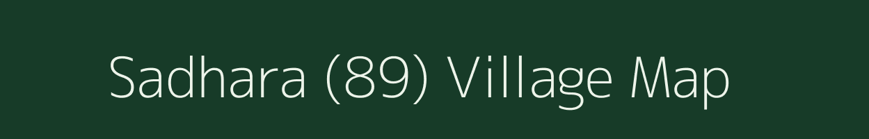 Sadhara (89) village map in Punjab