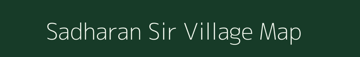 Sadharan Sir village map in Uttar Pradesh