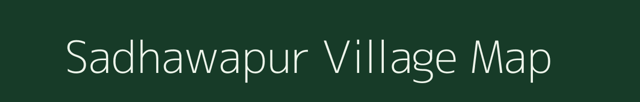 Sadhawapur village map in Uttar Pradesh