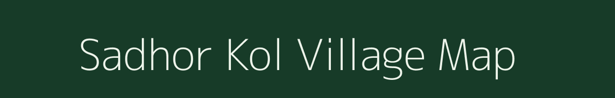 Sadhor Kol village map in Uttar Pradesh