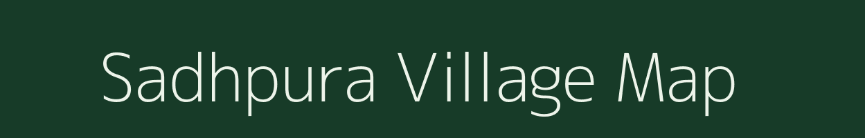 Sadhpura village map in Rajasthan