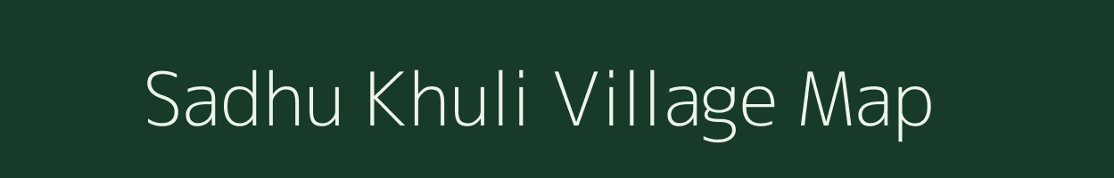 Sadhu Khuli village map in Assam