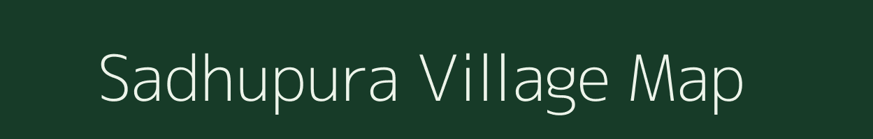 Sadhupura village map in Madhya Pradesh