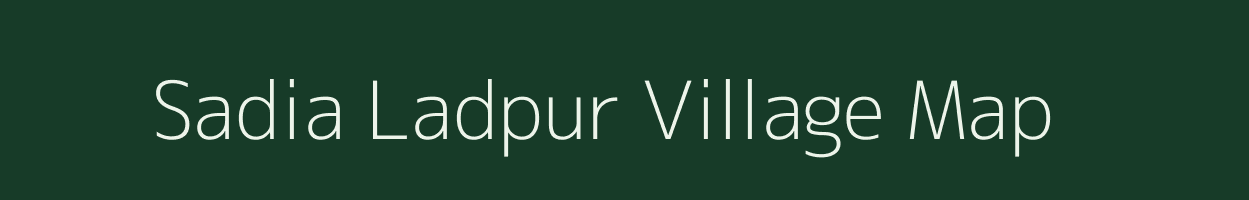 Sadia Ladpur village map in Uttar Pradesh