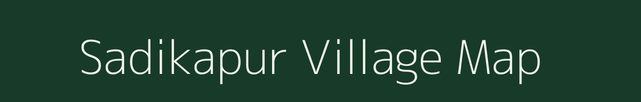 Sadikapur village map in Uttar Pradesh