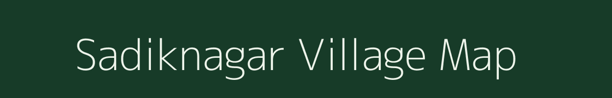 Sadiknagar village map in West Bengal