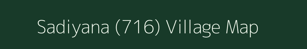 Sadiyana (716) village map in Himachal Pradesh