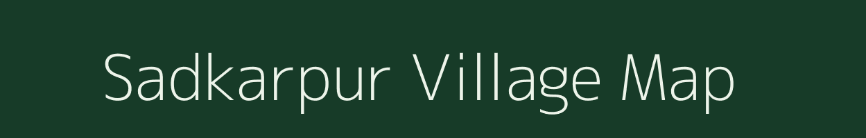 Sadkarpur village map in Uttar Pradesh