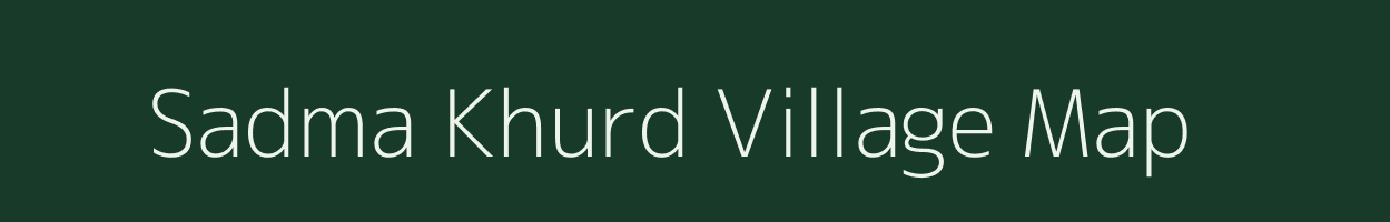 Sadma Khurd village map in Jharkhand