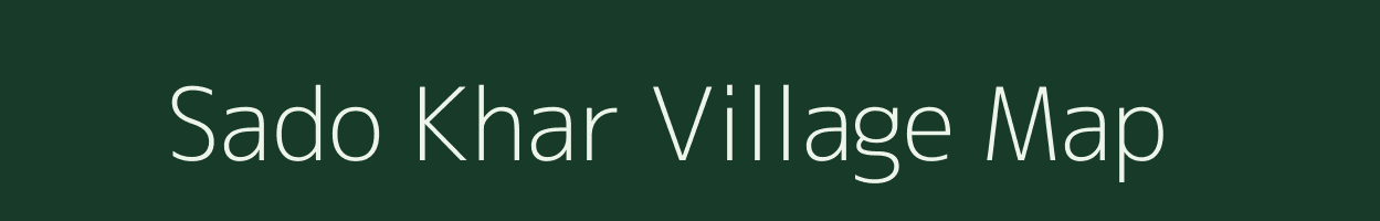 Sado Khar village map in Bihar