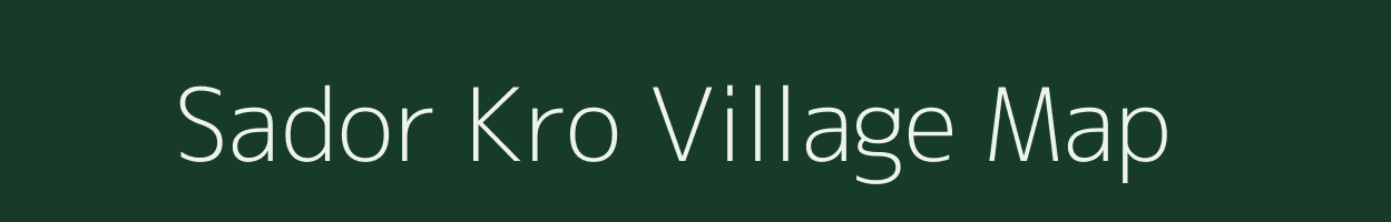 Sador Kro village map in Assam