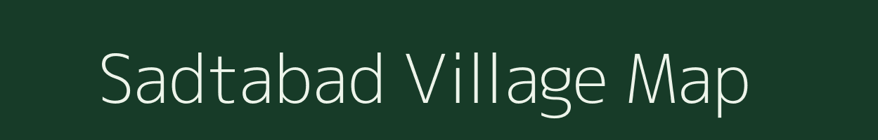 Sadtabad village map in Uttar Pradesh
