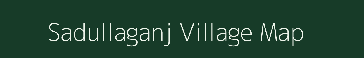 Sadullaganj village map in Uttar Pradesh