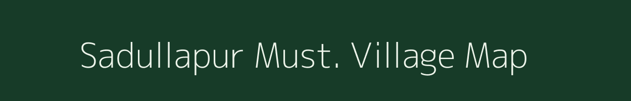 Sadullapur Must. village map in Uttar Pradesh