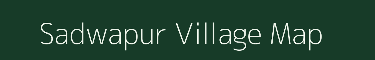 Sadwapur village map in Uttar Pradesh