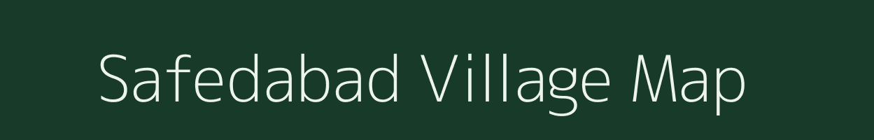 Safedabad village map in Uttar Pradesh