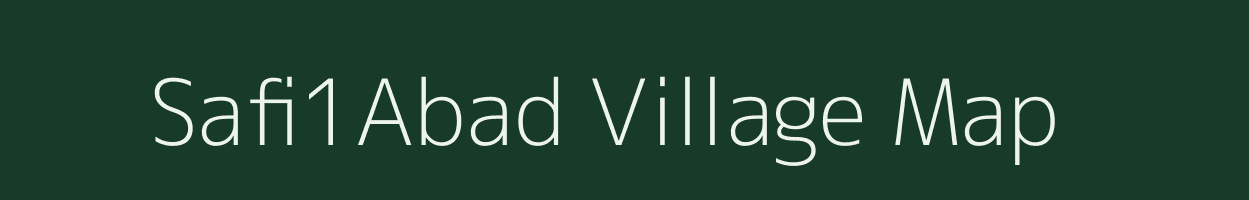 Safi1Abad village map in Uttar Pradesh