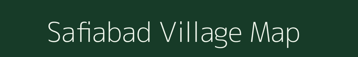 Safiabad village map in Uttar Pradesh