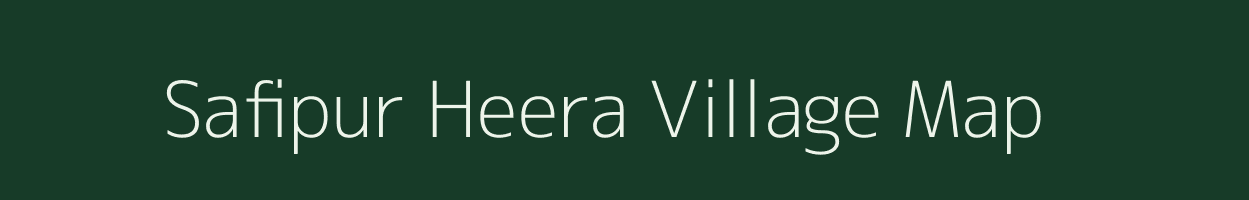 Safipur Heera village map in Uttar Pradesh