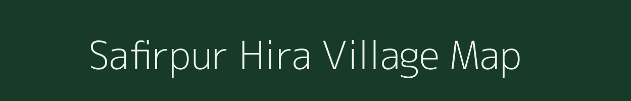 Safirpur Hira village map in Uttar Pradesh