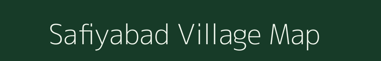 Safiyabad village map in Uttar Pradesh